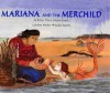 Mariana and the merchild: a folk tale from Chile - Caroline Pitcher, Jackie Morris