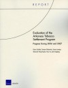 Evaluation of the Arkansas Tobacco Settlement Program: Progress During 2006 and 2007 - Dana Schultz