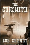 The Gunsmith - Bob Cheney