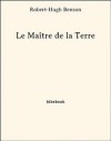 Le Maître de la Terre (French Edition) - Robert Hugh Benson