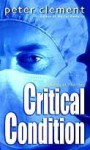 Critical Condition (Richard Steel) - Peter Clement