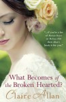 What Becomes of the Broken Hearted? - Claire Allan