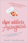 Shoe Addicts Anonymous - Beth Harbison