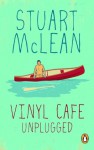 Vinyl Cafe Unplugged - Stuart McLean