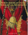 North American Indian Jewelry and Adornment: From Prehistory to the Present - Lois Sherr Dubin, Paul Jones, Togashi, Kiyoshi Togashi