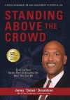 Standing Above the Crowd - James Donaldson