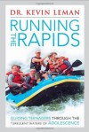 Running the Rapids - Kevin Leman