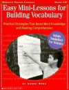 Easy Mini-lessons For Building Vocabulary: Practical Strategies That Boost Word Knowledge and Reading Comprehension - Laura Robb