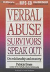 Verbal Abuse Survivors Speak Out: On Relationship and Recovery - Patricia Evans, Laural Merlington