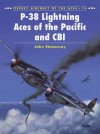 P-38 Lightning Aces of the Pacific and CBI - John Stanaway, Tom Tullis