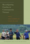 Reconfiguring Families in Contemporary Vietnam - Daniele Belanger, Magali Barbieri