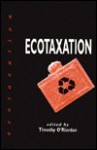 Ecotaxation - Timothy O'Riordan