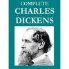 The Works of Charles Dickens: Complete and Unabridged, New Updated Edition (Over 300 works, with table of contents) - Charles Dickens