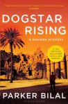 Dogstar Rising (Makana Mystery 2) - Parker Bilal