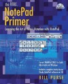 The Finale Notepad Primer: Learning the Art of Music Notation with Notepad [With CDROM] - Bill Purse