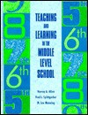 Teaching and Learning in the Middle Level School - Harvey Allen, M. Lee Manning