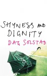 Shyness and Dignity - Dag Solstad