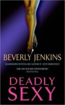 Deadly Sexy - Beverly Jenkins