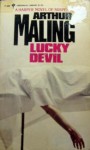 Lucky Devil - Arthur Maling