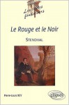 Le Rouge Et Le Noir, Stendhal - Pierre-Louis Rey