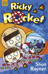 Ricky Rocket: Rebel Flyer - Shoo Rayner