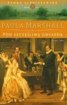 Pod szczęśliwą gwiazdą - Paula Marshall