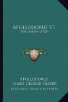 The Library 1 - Apollodorus, James George Frazer