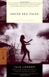 South Sea Tales (Modern Library Classics) - Jack London, Christopher Gair, Tony Horwitz