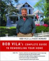 Bob Vila's Complete Guide to Remodeling Your Home - Bob Vila, Hugh Howard