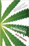 Almost Criminal: A Crime in Cascadia Mystery - E.R. Brown