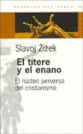 El Titere y El Enano - Slavoj Žižek