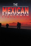 The Mexican Fisherman - Pete