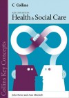 Health and Social Care. John Rowe and Anne Mitchell - John Rowe