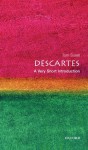 Descartes: A Very Short Introduction (Very Short Introductions) - Tom Sorell