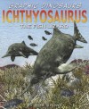 Ichthyosaurus: The Fish Lizard - Rob Shone