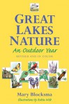 Great Lakes Nature: An Outdoor Year, Revised and in Color - Mary Blocksma