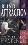 Blind Attraction - Myrna Mackenzie