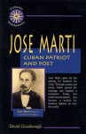 Jose Marti: Cuban Patriot and Poet (Hispanic Biographies) - David Goodnough