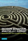 Decision Behaviour, Analysis and Support - Simon French, John Maule, Nadia Papamichail