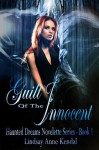 Guilt of the Innocent (Haunted Dreams) - Lindsay Anne Kendal, Lindsay Anne Kendal Graphics