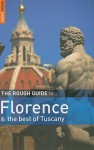 The Rough Guide to Florence and the Best of Tuscany - Jonathan Buckley, Rough Guides