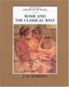 Rome & the Classical West (The Illustrated History of the World, Vol 3) - J.M. Roberts