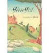 The Goose Girl (The Books of Bayern #1) - Shannon Hale