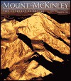 Mount McKinley: The Conquest of Denali - Bradford Washburn, Roberts Washburn