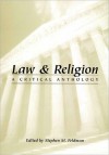 Law and Religion: A Critical Anthology - Stephen Feldman