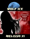 Wolf Ice - Melissa Yuan-Innes, Melissa Yi