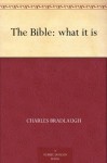 The Bible: what it is - Charles Bradlaugh