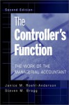 The Controller's Function: The Work of the Managerial Accountant - Janice M. Roehl-Anderson, Steven M. Bragg