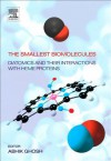 The Smallest Biomolecules: Diatomics and Their Interactions with Heme Proteins: Diatomics and Their Interactions with Heme Proteins - Abhik Ghosh