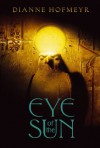 Eye of the Sun - Dianne Hofmeyr